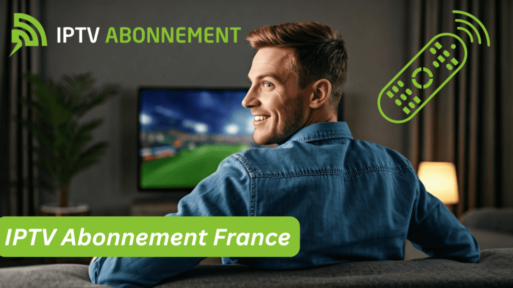 IPTV Abonnement France